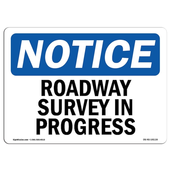 Safety Sign, OSHA Notice, 3.5" Height, Roadway Survey In Progress Sign, Landscape, 10PK